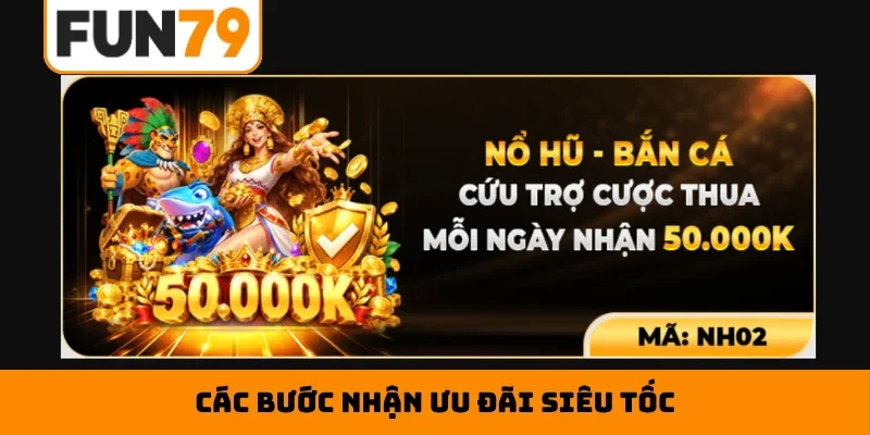 Các bước nhận ưu đãi siêu tốc