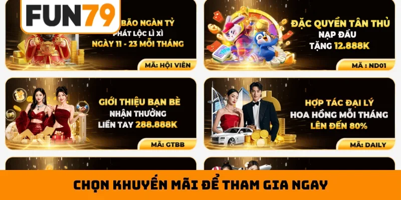 Chọn khuyến mãi để tham gia ngay