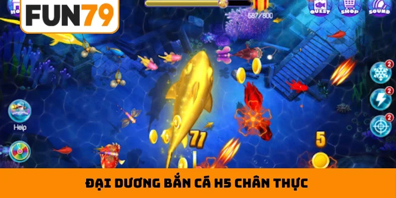 Đại dương bắn cá H5 chân thực