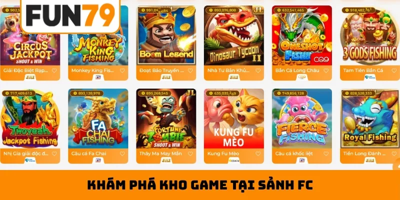 Khám phá kho game tại sảnh FC