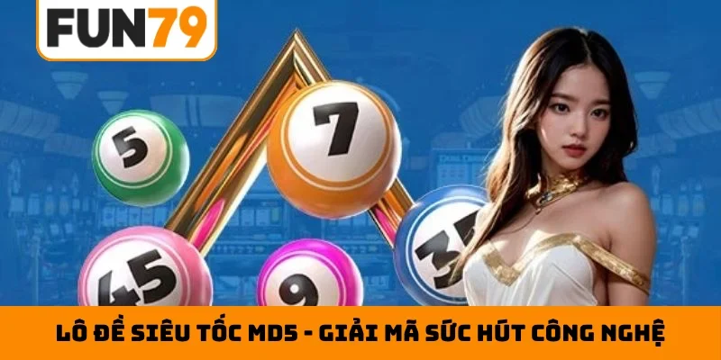 Lô đề siêu tốc MD5