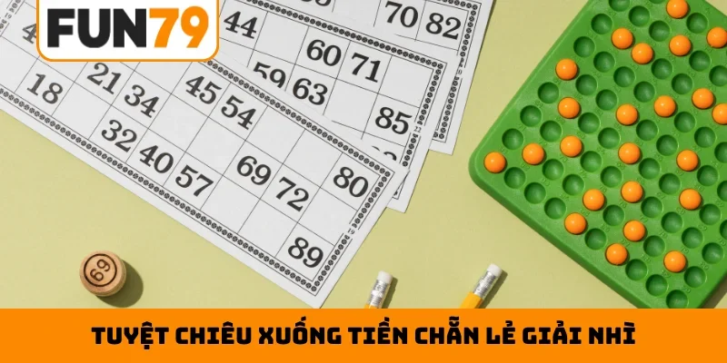 Tuyệt chiêu xuống tiền chẵn lẻ giải nhì